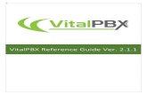 VitalPBX Reference Guide Ver. 2.1 · VitalPBX Reference Guide Ver. 2.1.1, Octuber 2018 6 2. MENU OVERVIEW The VitalPBX user menu is divided into four main sections, PBX, Reports,