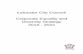 Leicester City Council Corporate Equality and Diversity Strategy … · 2018-08-01 · 2 Foreword We are very pleased to introduce Leicester City Council’s new Corporate Equality