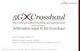 Millimetre-wave in 5G-Crosshaul5g-crosshaul.eu/wp-content/uploads/2016/09/CTTC_5G... · Millimetre-wave in 5G-Crosshaul Workshop on millimetre-wave Technology for High-speed Broadband