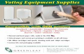 Voting Equipment Supplies - Liberty Greenleaf · BUILT ON RELIABILITY SINCE 1987 4850 West Jefferson • Phoenix, Arizona 85043 602.269.9640 • 888.355.0222 • fax 602.269.9810