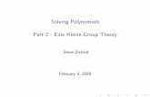 Solving Polynomials Part 2 - Eine Kleine Group Theorysusanka.org/MathPhysics/Quintic_2.pdf · 2020-02-05 · Algebra Bibliography I. N. Herstein, \Topics in Algebra" J. J. Rotman,
