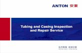 Tubing and Casing Inspection and Repair Service · 2019-09-06 · businesses: tubing and casing repair, tubing and casing accessories processing and anticorrosion of inner coating