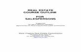 Salesperson course outline - West Virginia · cost of employing and retaining a person as a salesperson is a real one for the real estate firm. Real estate offices today provide office