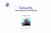 Verilog HDL - SmartComputerLab · Verilog is a general standard hardware description language (IEEE standard 1364). It is similar in syntax to the C programming language, thus easy