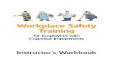 Workplace Safety Trainingwisha-training.lni.wa.gov/SHIPProducts/TacomaGoodwill/Instructors_Workbook.pdf*Briefly review Module 1: Lesson 1 — What to Expect in an Emergency. *Begin