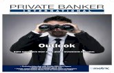 PRIVATE BANKER - Singapore Management University · ple banking relationships in the atermath o the inanial risis. She warned “hey tend to be banking with a number o institutions