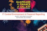 IT Control Environment & Financial Reporting · Financial Control Environment (FCE) Control Environment is the set of standards, processes, and structures that provide the basis for