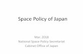 Space Policy of Japan · • Basic Act on Space policy was settled in 2008. ... MOFA: Ministry of Foreign Affairs of Japan NPA: National Police Agency MAFF: Ministry of Agriculture,