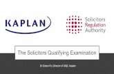 The Solicitors Qualifying Examination• Business Law and Practice, Dispute Resolution, Contract and Tort • Property Law and Practice, Wills and the Administration of Estates and