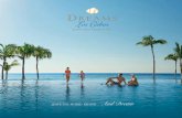 LEAVE THE WORLD BEHIND And Dream - Dreams Resorts & … · DREAMS SPA BY PEVONIA® * Over 3,000 sq. ft. of hydrotherapy, massage, salon and fitness experiences including: Sauna