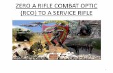 ZERO A RIFLE COMBAT OPTIC (RCO) TO A SERVICE RIFLE · ZEROING PROCEDURES •Place a suitable target with an aiming point 4 inches in diameter contrasting with the background at a