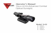 Operator’s Manual: Trijicon ACOG (Advanced …...Zeroing the 3x30 ACOG The method of adjustment with the ACOG® is slightly different than other scopes. Ad-justment increments for