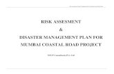 RISK ASSESMENT DISASTER MANAGEMENT PLAN FOR MUMBAI … road/MCZMA... · Risk Assessment Disaster Management Plan for Mumbai Coastal Road Project 1.4 Types of Disasters/Hazards Primarily