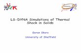 LS-DYNA Simulations of Thermal Shock in Solidshep.princeton.edu/mumu/target/Skoro/skoro_110608.pdf · Codes used for study of shock waves • Specialist codes eg used by Fluid Gravity