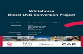 Whitehorse Diesel LNG Conversion Project€¦ · Whitehorse Diesel LNG Conversion Project Allnorth 6 COMPLEXITY This greenfield stand-alone LNG fueled power station was a first for
