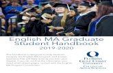 English MA Student Handbook...pursue a specific research interest by completing a Directed Research project and a Thesis that grows out of that Directed Research project, and shape
