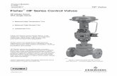 January 2011 Fisher HP Series Control Valves...Fisher HP Series control valves (figure 1) are single-port, high-pressure, globe- or angle-style valves with metal seats, cage guides,