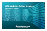 MCC Website Online Services - Metrobank Card...• If client agrees to the Terms and Conditions of the MCC Website Online Services, tick on the “I accept the Terms and Conditions”