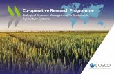 Co-operative Research Programme · degradation and deforestation continue at an alarming pace. l Integrated agricultural production systems. A diversity of efficient, productive and