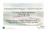 11th Annual SECA Workshop - FCE Team Presentation - final ... · FuelCell Energy (FCE) • Premier developer of fuel cell technology for stationary power applications • Headquarters