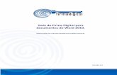 Guía de Firma Digital para documentos de Word 2010. · 2013-08-23 · que los documentos electrónicos que se firmen cuenten con los elementos necesarios para garantizar su validez