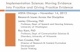 Implementation Science: Moving Evidence Into Practice ...• Feasibility Study: Time Series, ABA, Multiple Baseline across contexts, replicated across three children (Pinder & Olswang,