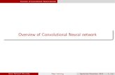 Overview of Convolutional Neural networkstat.snu.ac.kr/mcp/Lecture_5_DNN.pdf · 2019-09-23 · Overview of Convolutional Neural network Arti cial Neural Networks Layers of Arti cial