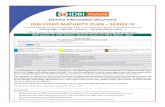 IDBI FIXED MATURITY PLAN – SERIES IVportal.amfiindia.com/spages/8175.pdf · IDBI FIXED MATURITY PLAN – SERIES IV A closed-ended debt scheme offering 8 Plans (Plan I to P) of tenor