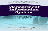 MANAGEMENTMANAGEMENT INFORMATION SYSTEM ISO 9001:2015 CERTIFIED As per New CBCS Syllabus for B.Com. for Various Universities in Telangana State w.e.f 2018-19 K. PRASANTH KUMAR MCA,
