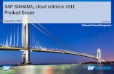 SAP S/4HANA, cloud editions 1511 Product Scope · SAP FIORI HANA CLOUD C4C PLATFORM SAP HANA CLOUD PLATFORM ... and Segmentation • Campaign Execution • Marketing Recommendation,