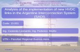 Analysis of the implementation of new HVDC links in the ... · Analysis of the implementation of new HVDC links in the Argentine Interconnection System (SADI). Code: 10.001 Ing. Casterás