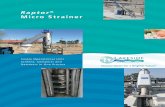 Raptor Micro Strainer - Wastewater Treatment Systems€¦ · Raptor ® Micro Strainer with Bagger Raptor ® Inclined Micro Strainer Removes Solids Efficiently Raptor Micro Strainer