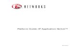 Platform Guide: IP Application Switch™...F5 Networks, Inc. Platform Guide i Product Version This manual applies to hardware platforms 1000, 2000, 2400, 5000, 5100, and 5110 created