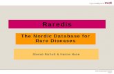 Initiatives at Nordic level for rare disease patient registries · 2018-01-22 · Users interface • Registration of patients with rare diseases – Data forms (basic data, exams,
