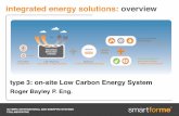 type 3: on-site Low Carbon Energy System · type 3: on-site Low Carbon Energy System • heating in winter • simultaneous heating and cooling in the shoulder seasons • cooling