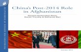 China’s Post-2014 Role in Afghanistan …...policies fail to attain their objectives. Adjustments that it makes might be instructive in establishing Afghanistan, but also in other