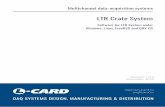 LTR Crate System - L-CARD · "LTR User Guide". 6 : Chapter 2 Installation ... can depend on packages with libxml2 and libusb-1.0 libraries and on some ... and packages for developers
