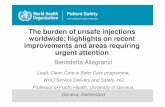 The burden of unsafe injections worldwide: highlights on ... · syringes and needles in the developing world Over 70% of injections are unnecessary in some regions Overuse of injections