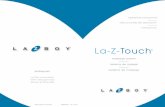 La-Z-Touc h - La-Z-Boy€¦ · La-Z-Touc h ® ... NO TICE: The massage and heat functions may start automatically when electrical power is restored after a power outage. The timer