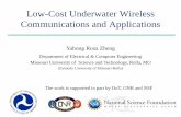 Low-Cost Underwater Wireless Communications and …suwss-dev.ust.hk/events/Zheng_YR.pdfLow-Cost Underwater Wireless Communications and Applications Yahong Rosa Zheng Department of