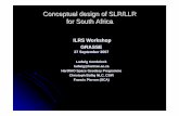 Conceptual design of SLR/LLR for South Africa...Conceptual design of SLR/LLR for South Africa ILRS Workshop GRASSE 27 September 2007 Ludwig Combrinck ludwig @hartrao .ac. za HartRAO