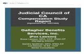 Judicial Council of CA...Judicial Council of CA Compensation Study Report [Agreement No. 1027484] Gallagher Benefits Services, Inc. [Fox Lawson] Bruce Lawson, MPA, CCP, IPMA-CP Gallagher