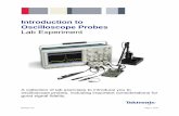 Introduction to Oscilloscope Probes: Lab Experiment...Introduction to Oscilloscope Probes Lab Experiment Laboratory Experiment Introduction Objectives 1. Understand the basic characteristics