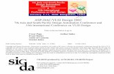 ASP-DAC/VLSI Design 2002 7th Asia and South …papers/compendium94-03/papers/2002/...Bangalore, India 7–11 January 2002 ASP-DAC/VLSI DESIGN 2002 PROCEEDINGS OF THE 7th ASIA AND SOUTH