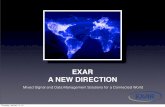 EXAR A NEW DIRECTION€¦ · EXAR A NEW DIRECTION Mixed Signal and Data Management Solutions for a Connected World Thursday, January 17, 13