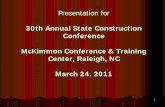 30th Annual State Construction Conference McKimmon ... · 30th Annual State Construction Conference McKimmon Conference & Training Center, Raleigh, NC March 24, 2011. 2. Mini-Brooks