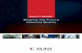 Shaping the Future Absolute Quality - Xilinx...designing our All Programmable products with TSMC’s leading technology, together with our scalable optimized architecture, and leveraging