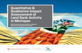 Quantitative & Qualitative Impact Assessment of Land Bank ... · Quantitative & Qualitative Impact Assessment of Land Bank Activity in Michigan Page 7 Executive Summary KEY FINDINGS