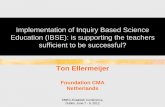Implementation of Inquiry Based Science Education (IBSE ... · • Teacher training and realizing change • Some models and thoughts • Two cases of innovation: Physics Informatics