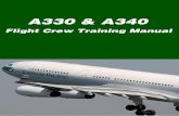 A330 & A340 - AviationChief.Com · A330-300 A333 A340-300 A343 A340-600 A346 Model numbers are used to distinguish information peculiar to one or more, but not all of the aircraft.